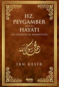 Hz. Peygamber (s.a.v.)'in Hayatı Hz. Peygamber (s.a.v.)'in Hayatı