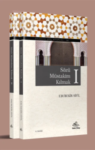 Sözü Müstakim Kılmak I-II (2 Cilt Takım)