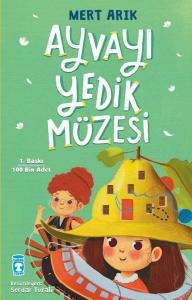 Ayvayı Yedik Müzesi Ayvayı Yedik Müzesi