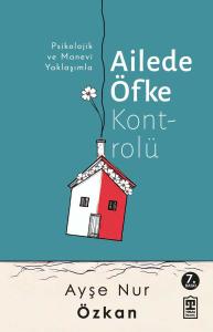 Ailede Öfke Kontrolü Ailede Öfke Kontrolü