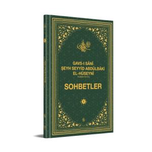 Gavsı Sani Şeyh Seyyid Abdülbaki El-Hüseyni (k.s.) Sohbetler - 1