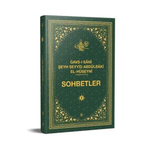 Gavsı Sani Şeyh Seyyid Abdülbaki El-Hüseyni (k.s.) Sohbetler - 2