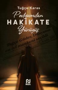 Podyumdan Hakikate Yürüyüş