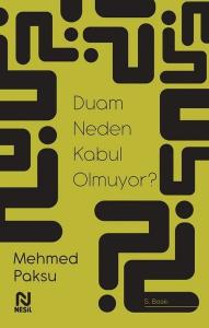 Duam Neden Kabul Olmuyor? Duam Neden Kabul Olmuyor?