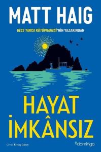 Hayat İmkansız Hayat İmkansız