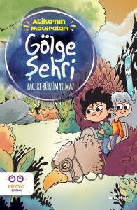 Gölge Şehri - Atika'nın Maceraları Gölge Şehri - Atika'nın Maceraları
