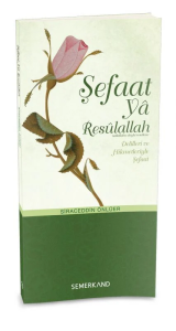 Şefaat Ya Resulallah Şefaat Ya Resulallah