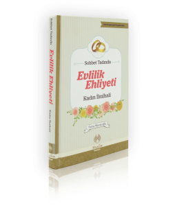 Evlilik Ehliyeti-Kadın İlmihali Evlilik Ehliyeti-Kadın İlmihali