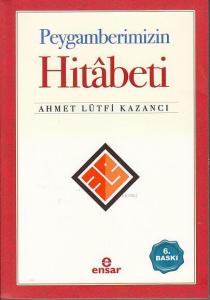 Peygamberimizin Hitabeti Peygamberimizin Hitabeti