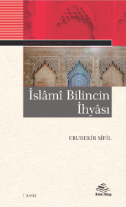 İslami Bilincin İhyâsı