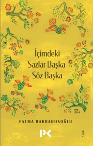 İçimdeki Sazlar Başka Söz Başka İçimdeki Sazlar Başka Söz Başka