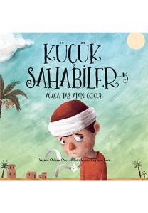 Küçük Sahabiler - 5 / Ağaca Taş Atan Çocuk Küçük Sahabiler - 5 / Ağaca Taş Atan Çocuk