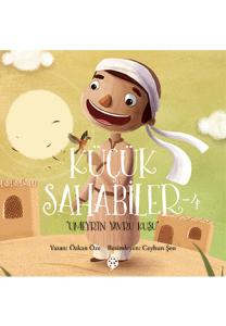 Küçük Sahabiler - 4 / Umeyr'in Yavru Kuşu Küçük Sahabiler - 4 / Umeyr'in Yavru Kuşu