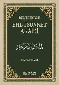 Delilleriyle Ehl-i Sünnet Akâidi