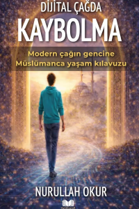 Dijital Çağda Kaybolma