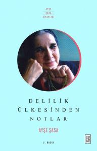 Delilik Ülkesinden Notlar Delilik Ülkesinden Notlar