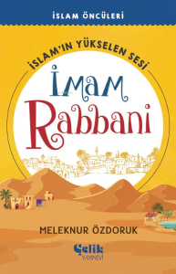 İslam’ın Yükselen Sesi İmam Rabbani İslam’ın Yükselen Sesi İmam Rabbani