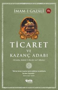 Ticaret ve Kazanç Adabı Ticaret ve Kazanç Adabı