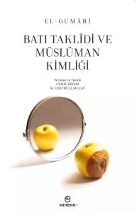 Batı Taklidi ve Müslüman Kimliği