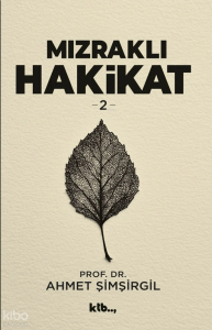 Mızraklı Hakikat - 2