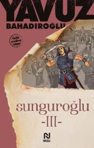 Sunguroğlu - III