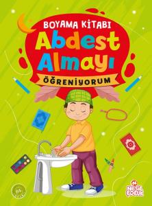 Abdest Almayı Öğreniyorum Abdest Almayı Öğreniyorum