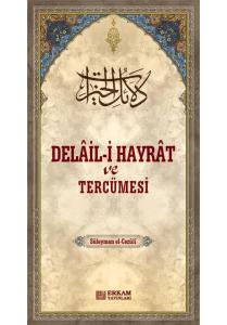 Delail-i Hayrat ve Tercümesi - Süleyman el-Cezûli