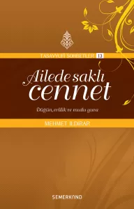 Ailede Saklı Cennet Ailede Saklı Cennet