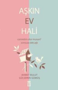 Aşkın Ev Hali Aşkın Ev Hali