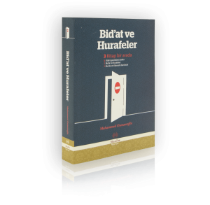 Bidat ve Hurafeler Bidat ve Hurafeler