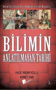 Bilimin Anlatılmayan Tarihi Bilimin Anlatılmayan Tarihi
