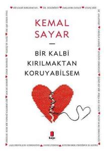 Bir Kalbi Kırılmaktan Koruyabilsem Bir Kalbi Kırılmaktan Koruyabilsem