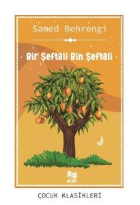 Bir Şeftali Bin Şeftali Bir Şeftali Bin Şeftali