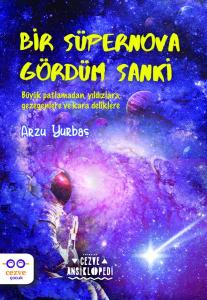 Bir Süpernova Gördüm Sanki - Cezve Ansiklopedi
