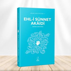 Ehl-i Sünnet Akaidi Ehl-i Sünnet Akaidi