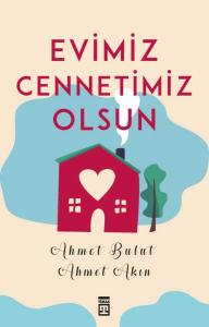 Evimiz Cennetimiz Olsun Evimiz Cennetimiz Olsun