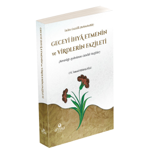 Geceyi İhya Etmenin ve Virdlerin Fazileti