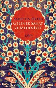Gelenek Sanat ve Medeniyet Gelenek Sanat ve Medeniyet