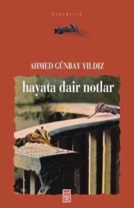 Hayata Dair Notlar Hayata Dair Notlar