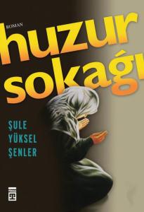 Huzur Sokağı Huzur Sokağı