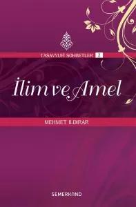 İlim ve Amel İlim ve Amel