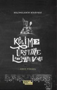 Kelime Üretme Laboratuvarı Kelime Üretme Laboratuvarı