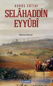 Kudüs Fatihi Selahaddin Eyyubi Kudüs Fatihi Selahaddin Eyyubi