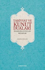 Tahiyyat ve Kunut Duaları