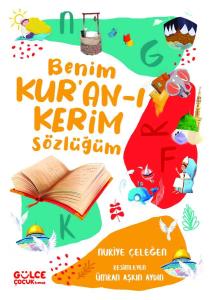 Benim Kur'an-ı Kerim Sözlüğüm Benim Kur'an-ı Kerim Sözlüğüm