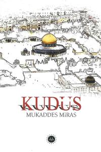 Mukaddes Miras Kudüs Mukaddes Miras Kudüs