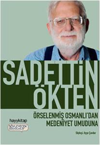 Örselenmiş Osmanlı'dan Medeniyet Umuduna Örselenmiş Osmanlı'dan Medeniyet Umuduna