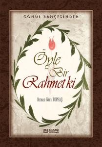 Öyle Bir Rahmet Ki