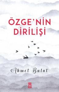 Özge'nin Dirilişi Özge'nin Dirilişi
