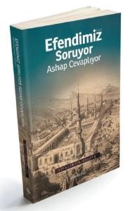 Efendimiz Sav. Soruyor Ashap Cevaplıyor Efendimiz Sav. Soruyor Ashap Cevaplıyor
